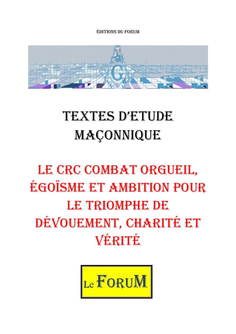Le CRC combat orgueil, égoïsme et ambition pour le triomphe de dévouement, charité et vérité – Corpus - CM188T - Sources pour Franc-maçon