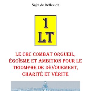 Le CRC combat orgueil, égoïsme et ambition pour le triomphe de dévouement, charité et vérité – Un Le Tout - SR188T - Sources pour Franc-maçon