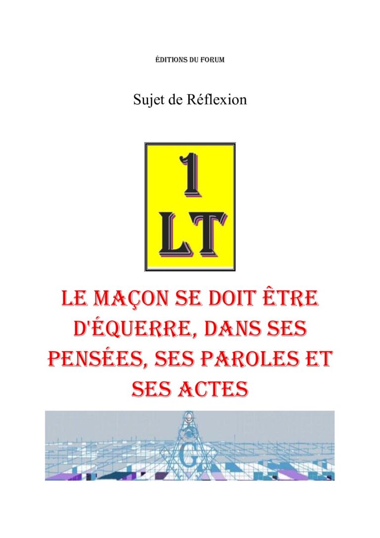 Le maçon se doit être d'équerre, dans ses pensées, ses paroles et ses actes – Un Le Tout - SR015B - Sources pour Franc-maçon