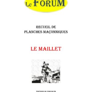 Le Maillet – Recueil - RP0145 - Sources pour Franc-maçon