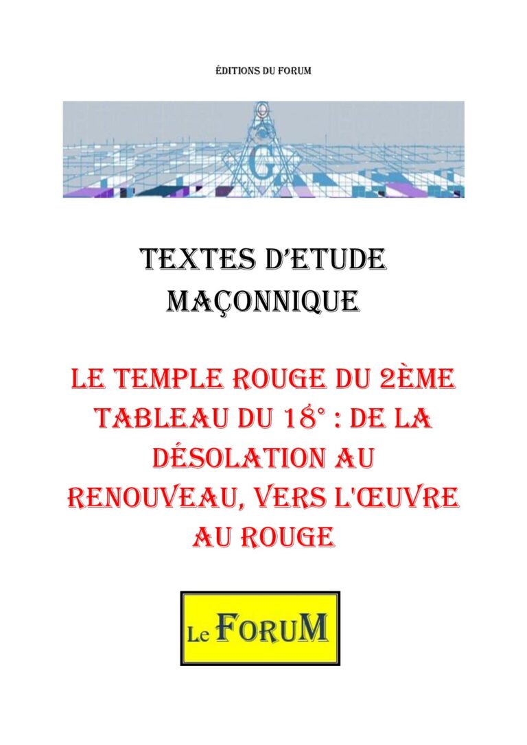 Le Temple Rouge du 2ème Tableau du 18° : de la désolation au renouveau, vers l'œuvre au rouge – Corpus - CM188V - Sources pour Franc-maçon