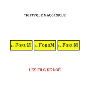 Les fils de Noé – Triptyque - TR306A - Sources pour Franc-maçon