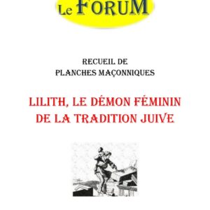 Lilith, le démon féminin de la tradition juive – Recueil - RP03GT - Sources pour Franc-maçon