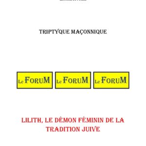 Lilith, le démon féminin de la tradition juive – Triptyque - TR03GT - Sources pour Franc-maçon