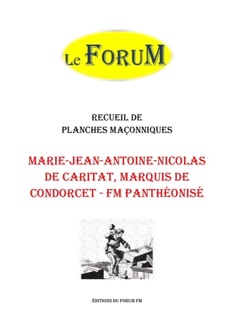 Marie-Jean-Antoine-Nicolas de Caritat, marquis de Condorcet – FM panthéonisé – Recueil - RP03H1 - Sources pour Franc-maçon
