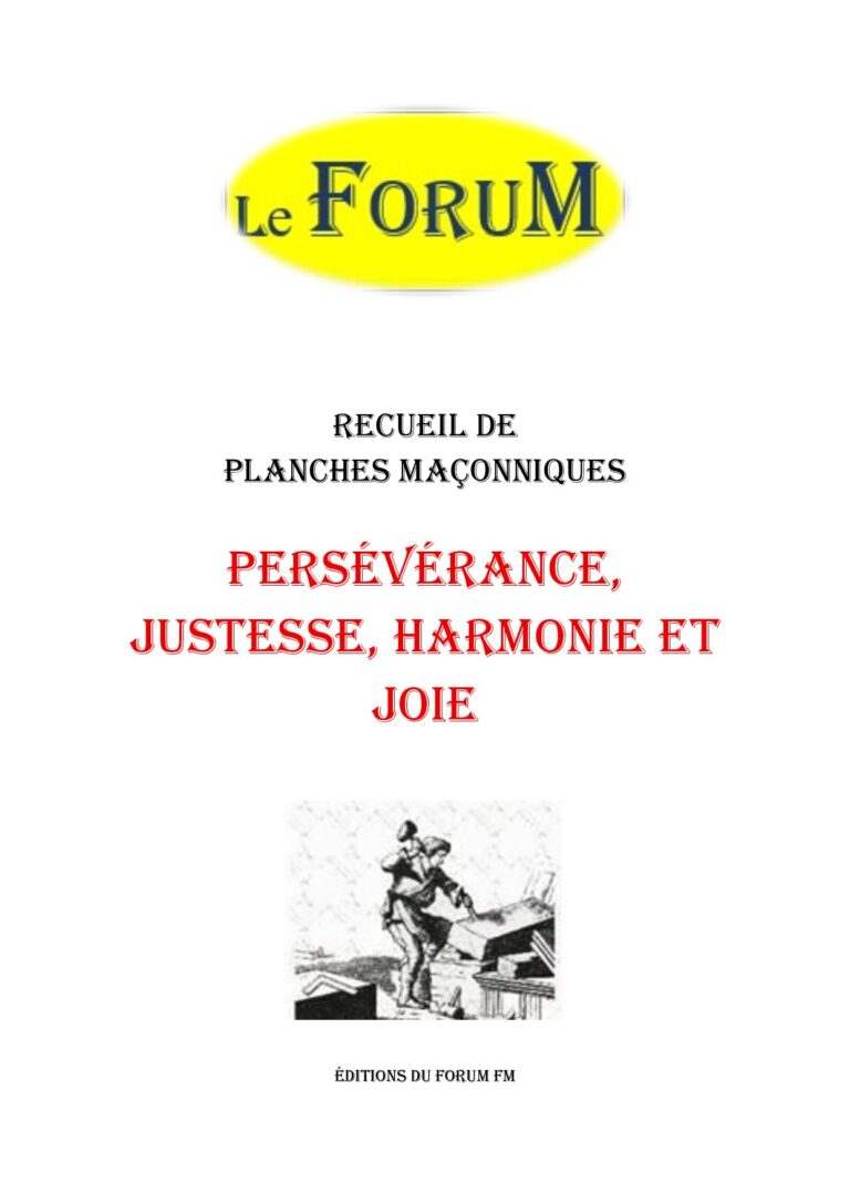 Persévérance, Justesse, Harmonie et Joie – Recueil - RP015A - Sources pour Franc-maçon