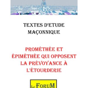 Prométhée et Épiméthée qui opposent la prévoyance à l'étourderie – Corpus - CM03GU - Sources pour Franc-maçon