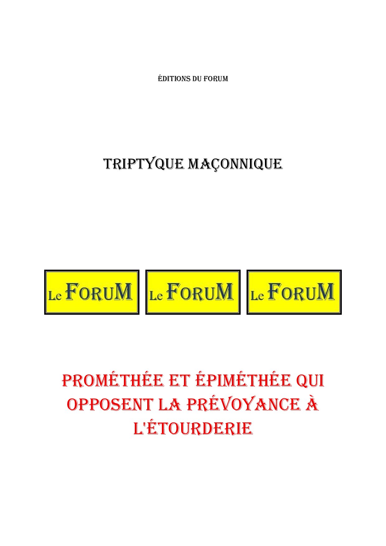Prométhée et Épiméthée qui opposent la prévoyance à l'étourderie – Triptyque - TR03GU - Sources pour Franc-maçon
