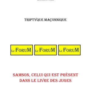 Samson, celui qui est présent dans le Livre des Juges – Triptyque - TR03GX - Sources pour Franc-maçon