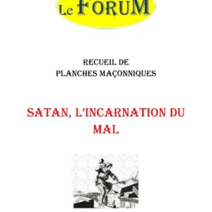 Satan, l'incarnation du mal – Recueil - RP03GM - Sources pour Franc-maçon