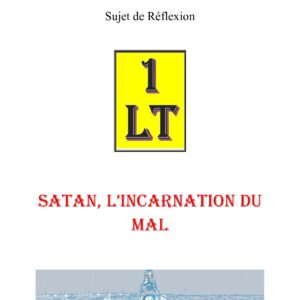 Satan, l'incarnation du mal – Un Le Tout - SR03GM - Sources pour Franc-maçon