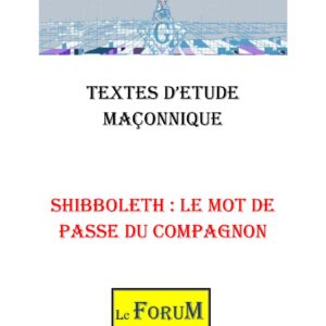 Shibboleth : Le mot de passe du Compagnon – Corpus - CM027S - Sources pour Franc-maçon