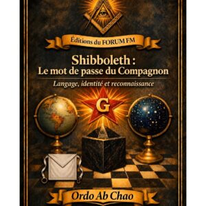 Shibboleth : Le mot de passe du Compagnon – Lueurs Vives - LV027S - Sources pour Franc-maçon