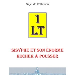 Sisyphe et son énorme rocher à pousser – Un Le Tout - SR03GY - Sources pour Franc-maçon