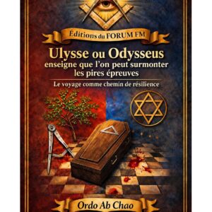 Ulysse ou Odysseus enseigne que l'on peut surmonter les pires épreuves – Lueurs Vives - LV03GZ - Sources pour Franc-maçon