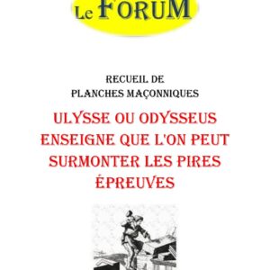Ulysse ou Odysseus enseigne que l'on peut surmonter les pires épreuves – Recueil - RP03GZ - Sources pour Franc-maçon