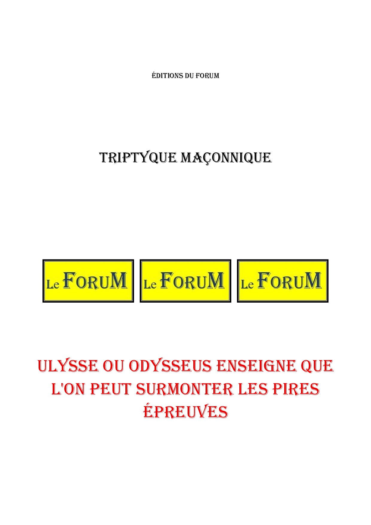 Ulysse ou Odysseus enseigne que l'on peut surmonter les pires épreuves – Triptyque - TR03GZ - Sources pour Franc-maçon