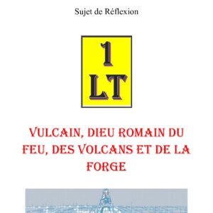 Vulcain, dieu romain du feu, des volcans et de la forge – Un Le Tout - SR03GV - Sources pour Franc-maçon
