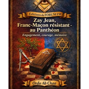 Zay Jean, Franc-Maçon résistant – au Panthéon – Lueurs Vives - LV03GC - Sources pour Franc-maçon
